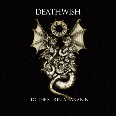 Deathwish (NL) : To the Sitrin Aharanin